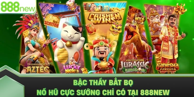 Bậc Thầy Bắt Bọ – Nổ Hũ Cực Sướng Chỉ Có Tại 888NEW