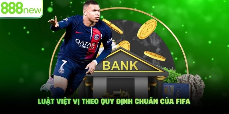 Luật việt vị theo quy định chuẩn của FIFA